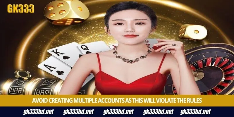 Avoid creating multiple accounts as this will violate the rules