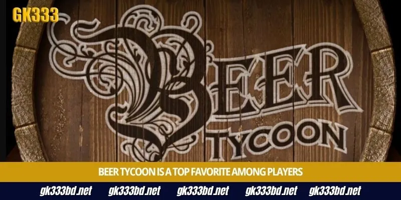 Beer Tycoon is a top favorite among players