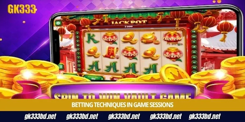Betting techniques in game sessions