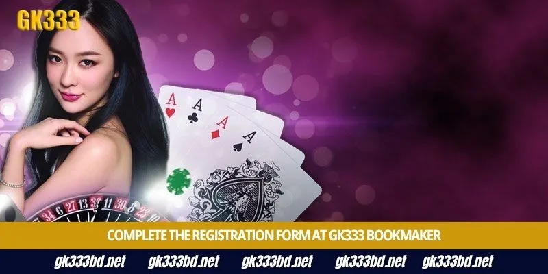Complete the registration form at Gk333 bookmaker