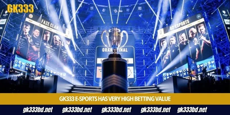 Gk333 e-Sports has very high betting value