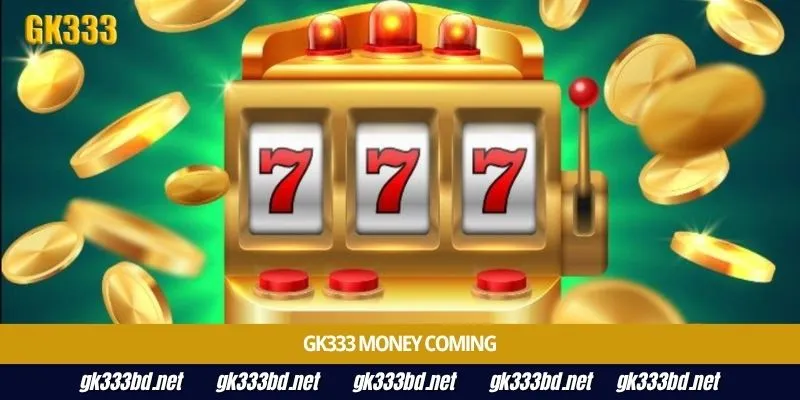 Gk333 Money Coming