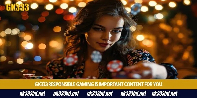 Gk333 Responsible Gaming is important content for you