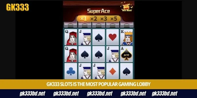 Gk333 Slots is the most popular gaming lobby