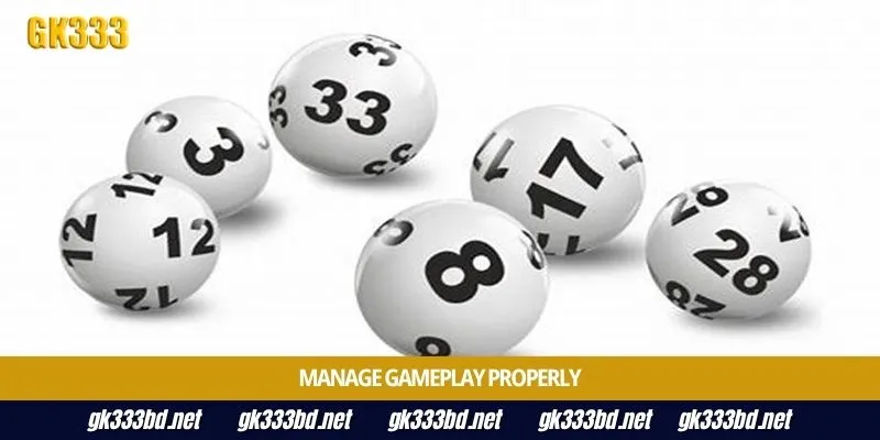 Manage gameplay properly