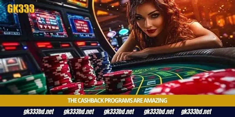 The cashback programs are amazing