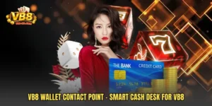 VB8 Wallet Contact Point - Smart Cash Desk For VB8