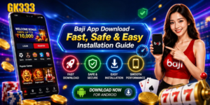 Baji App Download – Fast, Safe & Easy Installation Guide